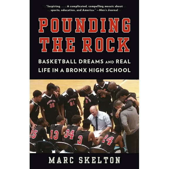 Pounding the Rock : Basketball Dreams and Real Life in a Bronx High School (Paperback)