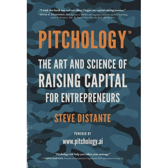 Pitchology: The Art & Science of Raising Capital for Entrepreneurs, (Hardcover)