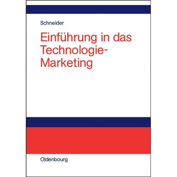 Einführung in Das Technologie-Marketing, (Hardcover)