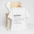 thumbnail image 6 of Mother Definition Shirt, Mother Noun Shirt, Mother’s Day Shirt ID-0402-TU9G, 6 of 9