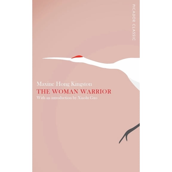 Picador Classics The Woman Warrior, Book 14, (Paperback)