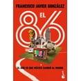 thumbnail image 1 of El 86, de González, Francisco Javier, Booket, Blanda, 2026, 1 of 3