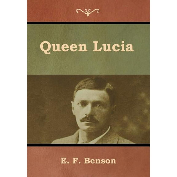 Queen Lucia, (Hardcover)