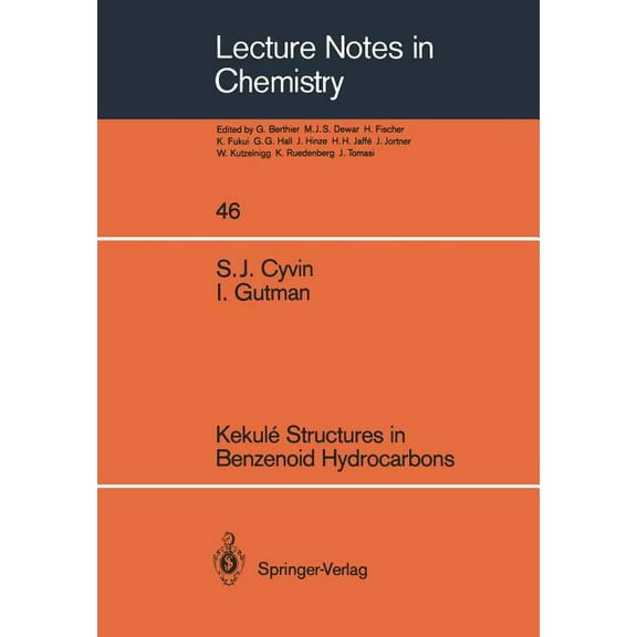 Lecture Notes in Chemistry Kekulé Structures in Benzenoid Hydrocarbons, Book 46, (Paperback)