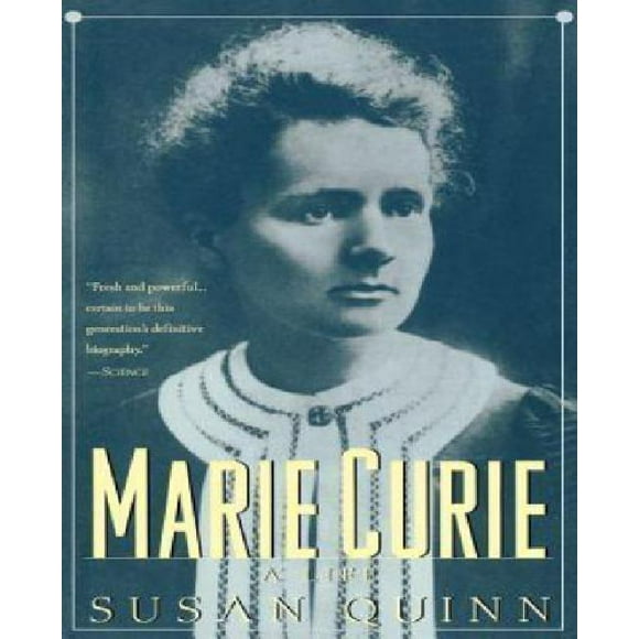 Marie Curie By Quinn, Susan