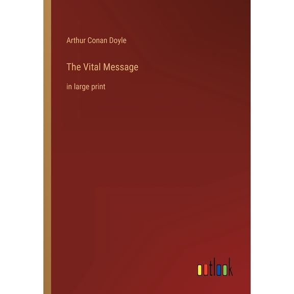 The Vital Message: in large print, (Paperback)