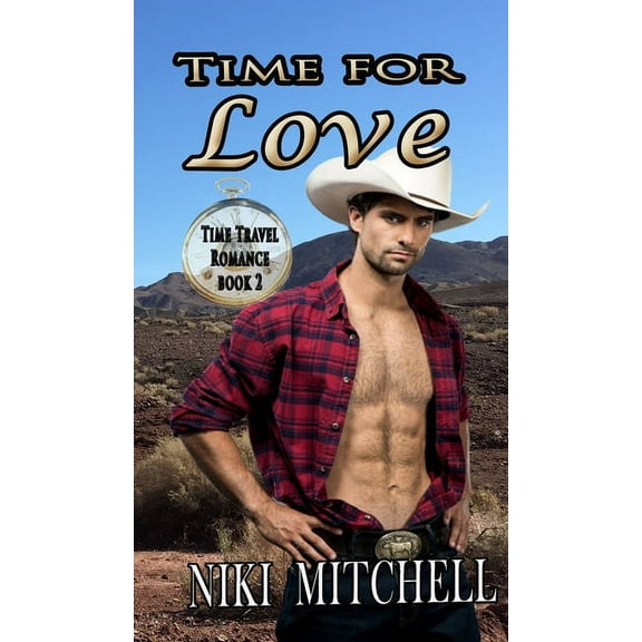 Time for Love (Western Time Travel Romance) LARGE PRINT, (Hardcover)