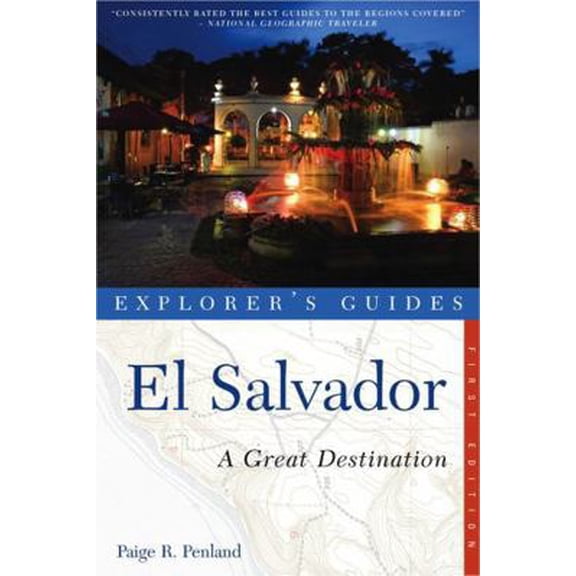Pre-Owned Explorer's Guide El Salvador: A Great Destination (Paperback) 1581571143 9781581571141