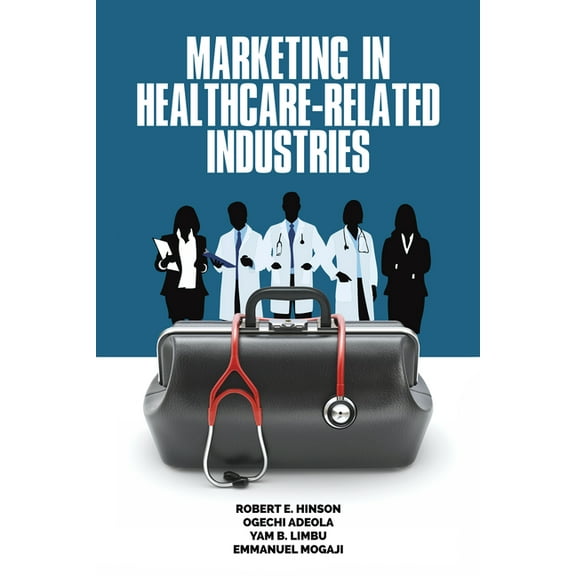 Marketing in Healthcare-Related Industries, (Paperback)
