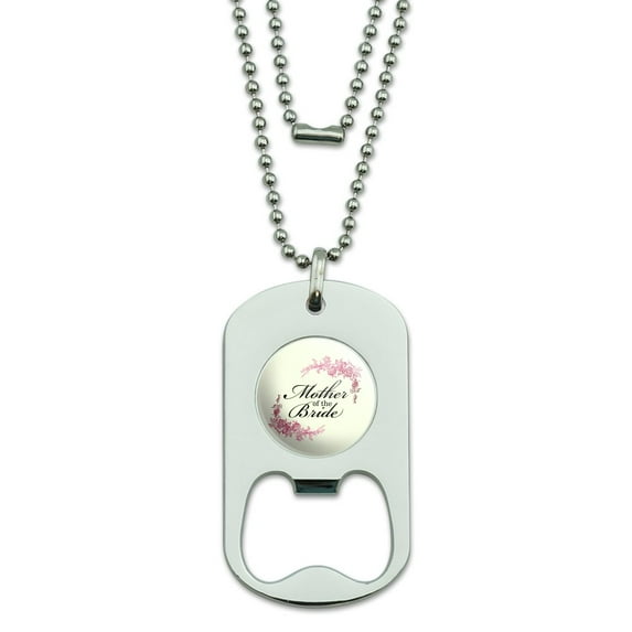 Wedding Floral Mother of the Bride Military Dog Tag Bottle Opener Pendant
