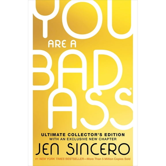 You Are a Badass(r) (Ultimate Collector's Edition): How to Stop Doubting Your Greatness and Start Living an Awesome Life, (Hardcover)