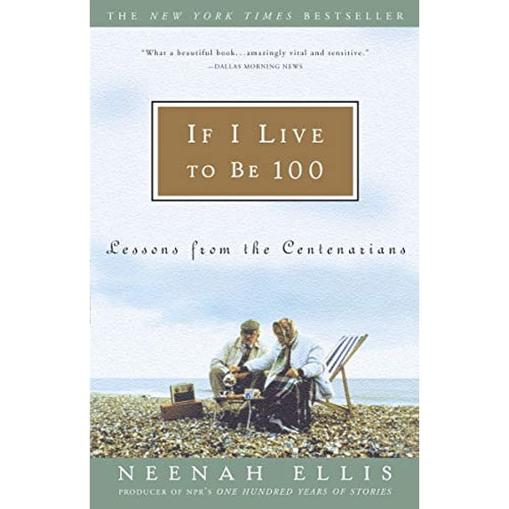 Pre-Owned If I Live to Be 100: Lessons from the Centenarians, 9781400051427, 1400051428, Paperback,