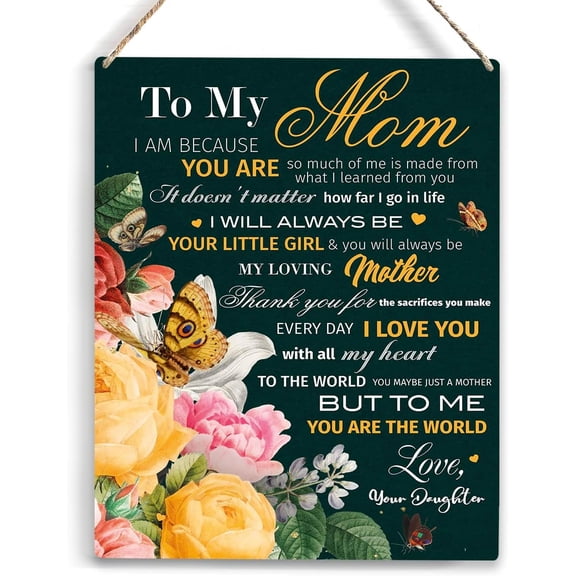 Gifts for Mom I Will Always Be Your Little Girl Wooden Hanging Sign Christmas Birthday Gifts for Mom from Daughter Mothers Day Gift Wall Decor for for Bedroom Living Room 8x10 Inch