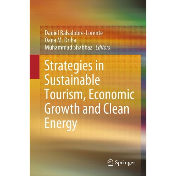 Strategies in Sustainable Tourism, Economic Growth and Clean Energy, (Hardcover)