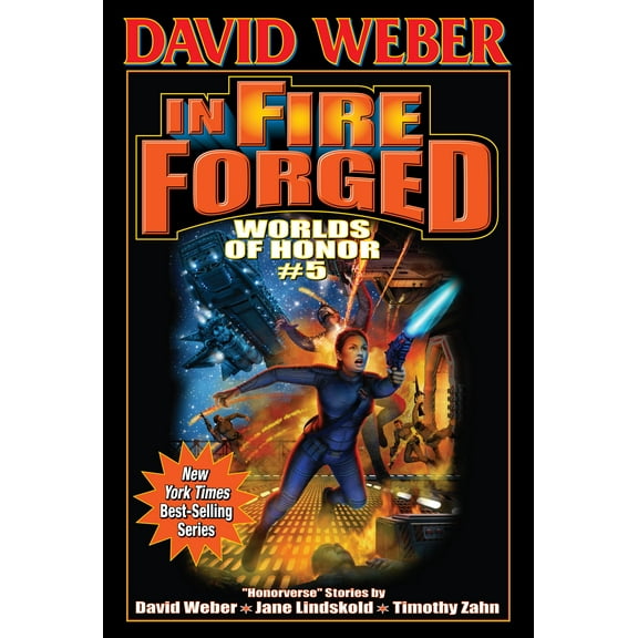 Worlds of Honor (Weber): In Fire Forged (Series #5) (Paperback)