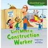 Let's Meet a Construction Worker, Used [Paperback]