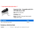 thumbnail image 2 of Expansion Tank - Compatible with 2014 - 2019 GMC Sierra 1500 2015 2016 2017 2018, 2 of 2