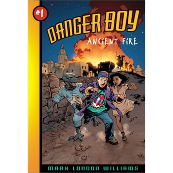 Pre-Owned Ancient Fire (Danger Boy, Book 1), 9781582460338, 1582460337, Hardcover,