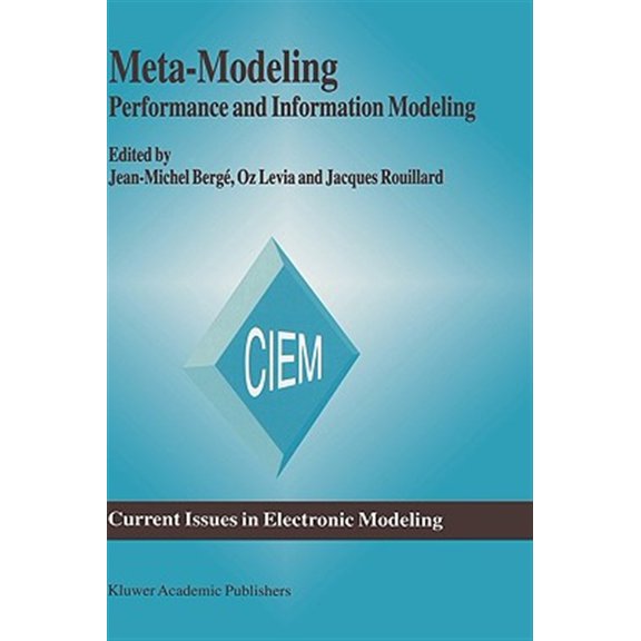 Pre-Owned Current Issues in Electronic Modeling: Meta-Modeling: Performance and Information Modeling (Hardcover)