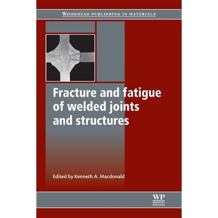 Pre-Owned Woodhead Publishing Welding and Other Jo Fracture and Fatigue of Welded Joints and Structures (Paperback)
