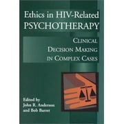 Ethics in HIV-Related Psychotherapy: Clinical Decision-Making in Complex Cases, Used [Hardcover]