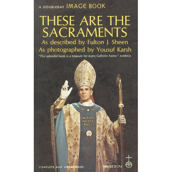 Pre-Owned These Are the Sacraments (Paperback) 0307590984 9780307590985