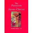 thumbnail image 1 of Pre-Owned The Passion of Jesus Christ: Gospels and Commentary (Paperback) 0899426328 9780899426327, 1 of 1