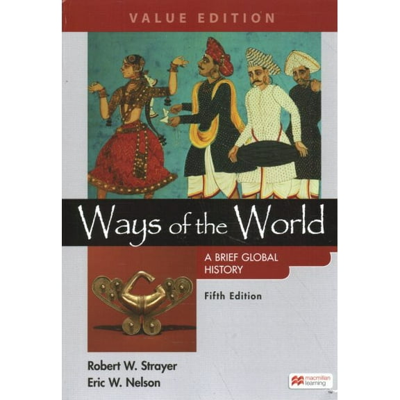 Pre-Owned Ways of the World: A Brief Global History, Value Edition, Combined