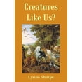 thumbnail image 1 of Pre-Owned Creatures Like Us? (Paperback) 1845400178 9781845400170, 1 of 1