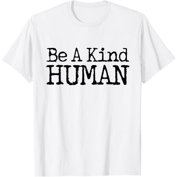 Choose Kind tshirt Movement - Be A Kind Human Shirt Shirts