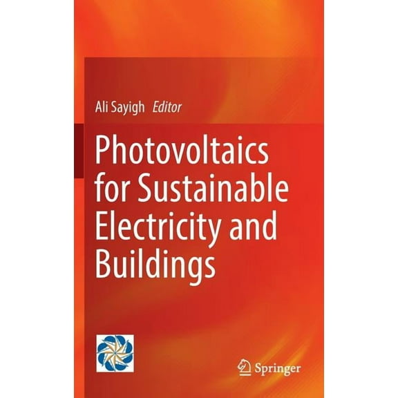 Photovoltaics for Sustainable Electricity and Buildings, (Hardcover)