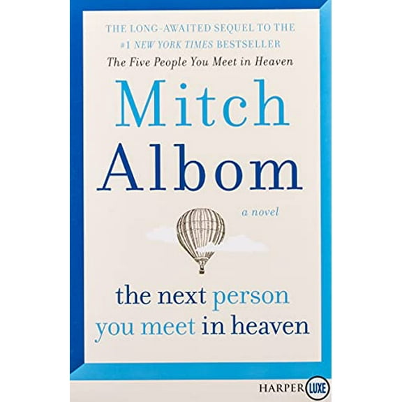 Pre-Owned The Next Person You Meet in Heaven: The Sequel to the Five People You Meet in Heaven Paperback
