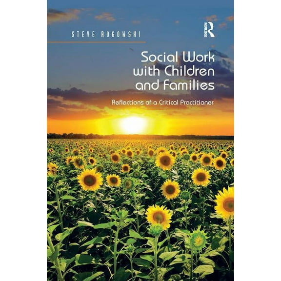 Social Work with Children and Families: Reflections of a Critical Practitioner, (Paperback)