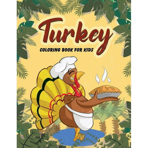 Turkey Coloring Book For Kids: Large Print Thanksgiving Coloring Book For Kids Age 4-8, Amazing Gift For Kids At Thanksg, (Paperback)