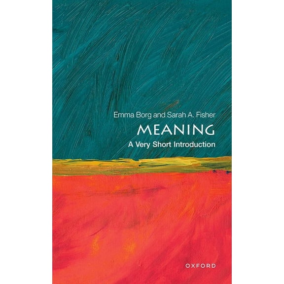 Very Short Introductions Meaning: A Very Short Introduction, (Paperback)