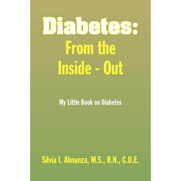 Diabetes: From the Inside - Out, (Paperback)