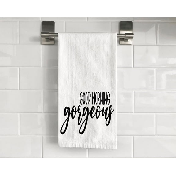 Good Morning Gorgeous Flour Sack Tea Towel 27" x 27" Trifolded 100% Cotton Highly Absorbent Bathroom Kitchen Dish Towel Humourous Sarcastic Gift BTT020