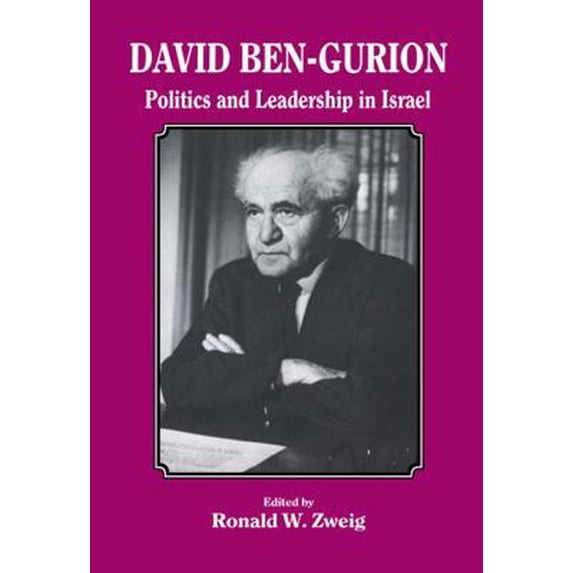 Pre-Owned David Ben-Gurion: Politics and Leadership in Israel (Hardcover) 0714634239 9780714634234