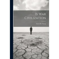 Is War Civilization (Paperback)
