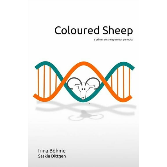 Coloured Sheep: a colour genetics primer, (Paperback)