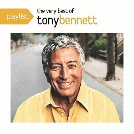 Playlist: The Very Best of Tony Bennett (Best Of Tony Bennett)