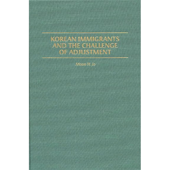 Controversies in Science Korean Immigrants and the Challenge of Adjustment, (Hardcover)