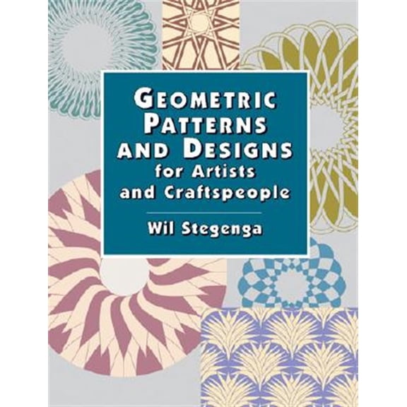 Pre-Owned Geometric Patterns and Designs for Artists and Craftspeople (Dover Pictorial Archive) Paperback