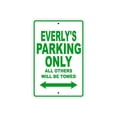 thumbnail image 1 of Everly's Parking Only All Others Will Be Towed Name Gift Novelty Metal Aluminum 18"x24" Sign, 1 of 1