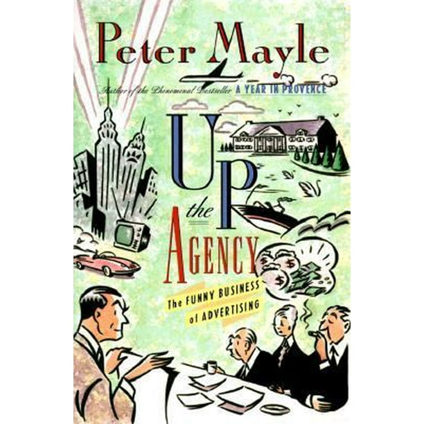 Up the Agency : The Funny Business of Advertising 9780312119119 Used / Pre-owned Up the Agency : The Funny Business of Advertising 9780312119119 Used / Pre-owned