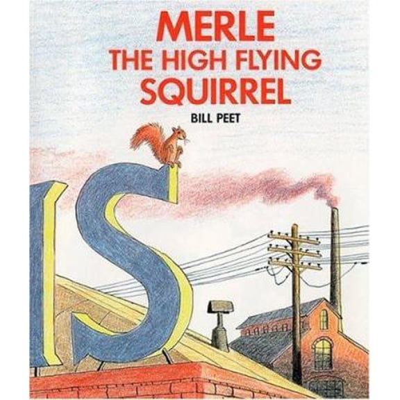 Pre-Owned Merle the High Flying Squirrel (Paperback) 0395349230 9780395349236