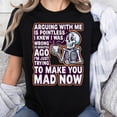 thumbnail image 3 of Arguing with me is pointless | Funny Sarcastic Relationship T-Shirt, Men's And Women's Graphic Tee 100% Cotton by TBun, Full Sizes S-5XL, 3 of 5