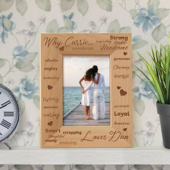 Why She Loves Him Personalized Wooden Picture Frame 3 1/2" x 5" Brown (Vertical)