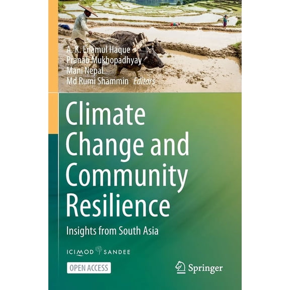 Climate Change and Community Resilience: Insights from South Asia, (Paperback)