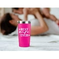 thumbnail image 3 of Best Wife Ever I Birthday Mug Tumbler I Vacuum-Insulated Stainless Steel Mug Tumbler with Lid, Birthday Gift for Wife Her Women, 20-Ounce Pink, 3 of 6